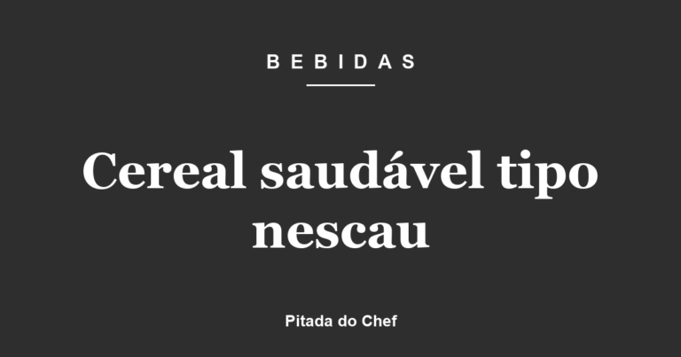 Cereal saudável tipo nescau