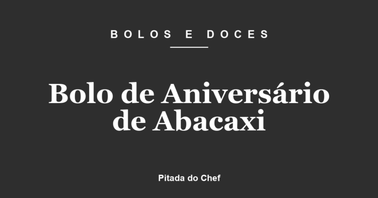 Bolo de Aniversário de Abacaxi