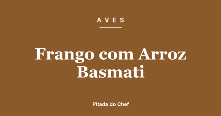 Frango com Arroz Basmati