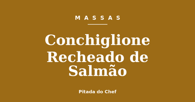 Conchiglione Recheado de Salmão