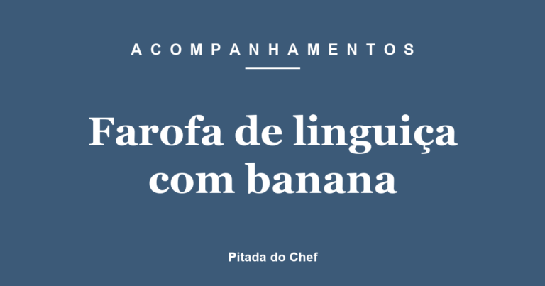 Farofa de linguiça com banana