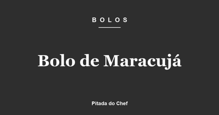 Bolo de Maracujá