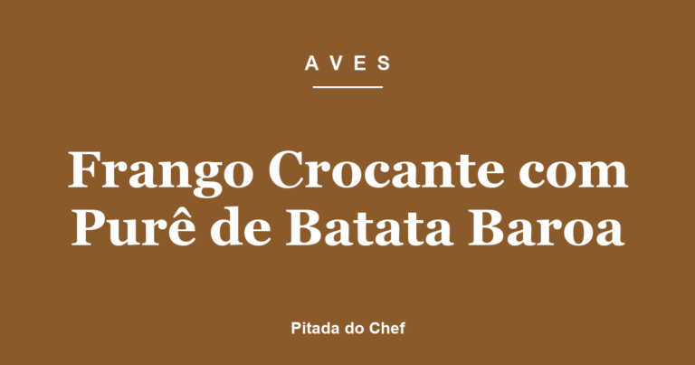 Frango Crocante com Purê de Batata Baroa
