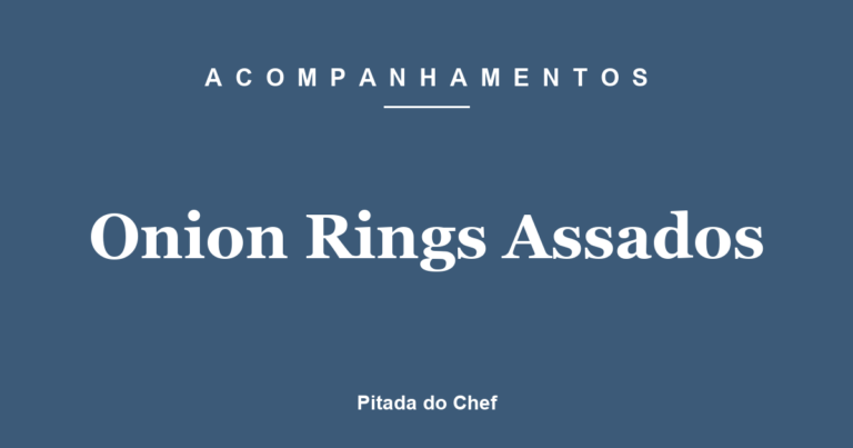 Onion Rings Assados
