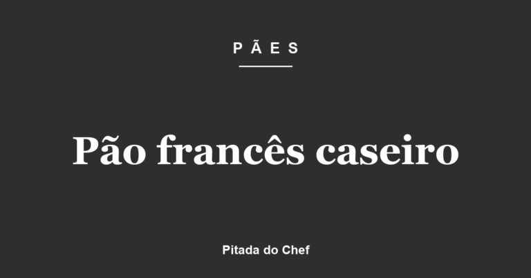 Pão francês caseiro