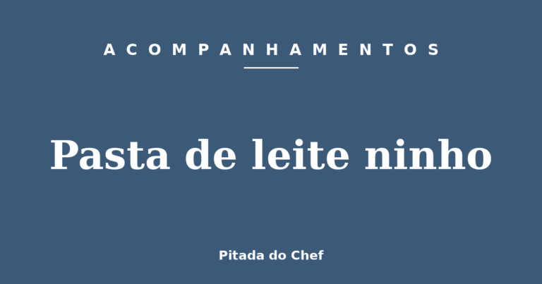 Pasta de leite ninho