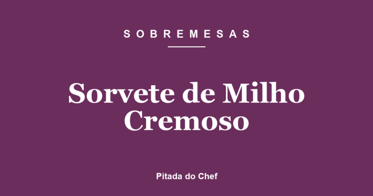 Sorvete de Milho Cremoso