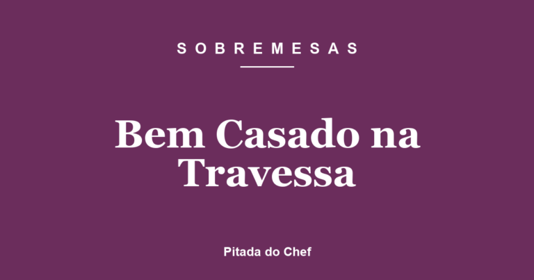 Bem Casado na Travessa