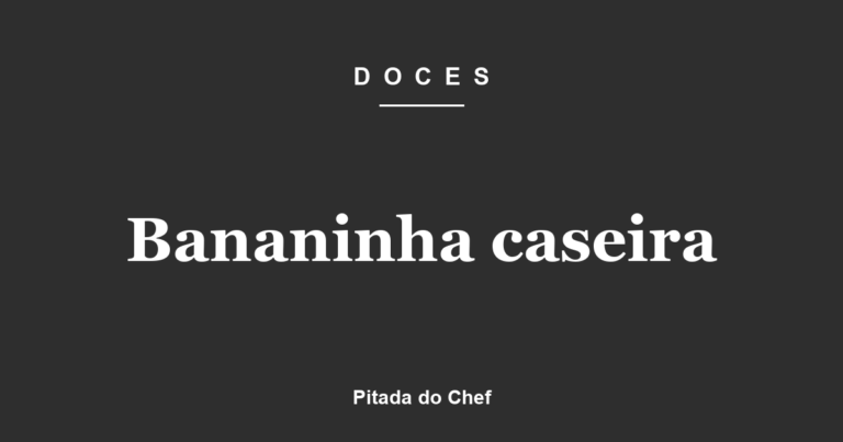 Bananinha caseira