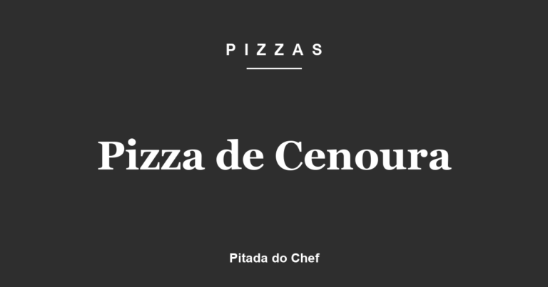 Pizza de Cenoura