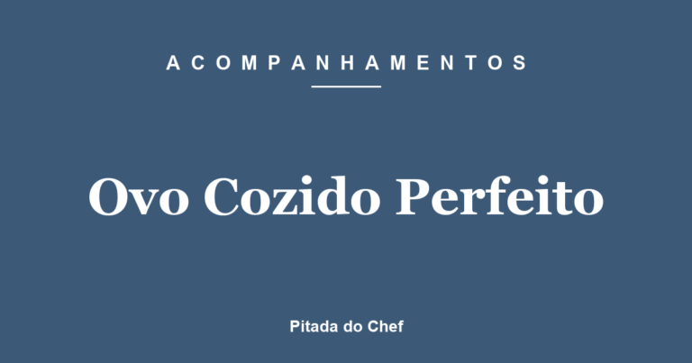 Ovo Cozido Perfeito