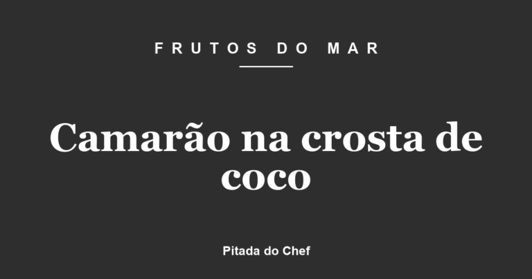 Camarão na crosta de coco