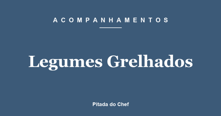 Legumes Grelhados