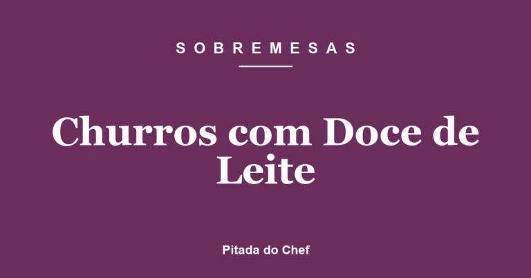 Churros com Doce de Leite