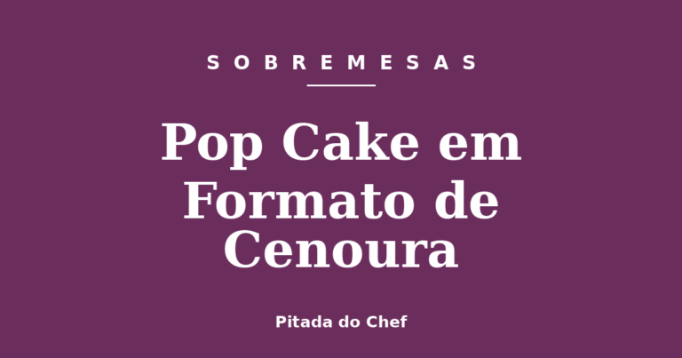 Pop Cake em Formato de Cenoura