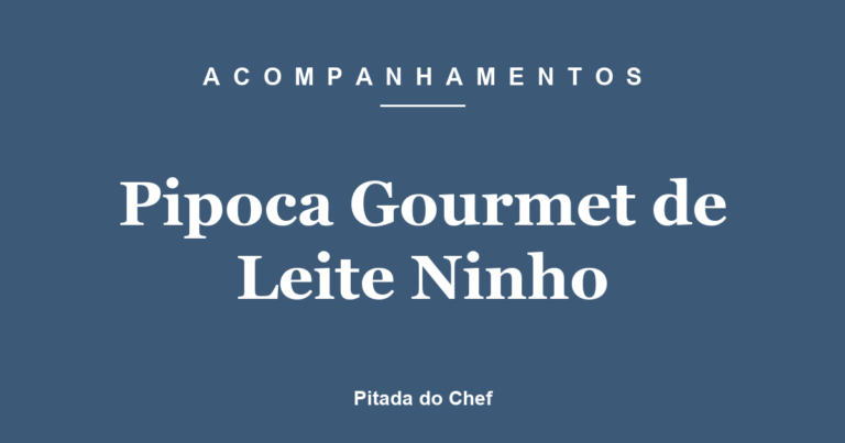 Pipoca Gourmet de Leite Ninho