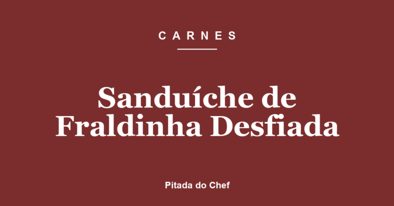 Sanduíche de Fraldinha Desfiada