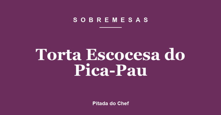 Torta Escocesa do Pica-Pau