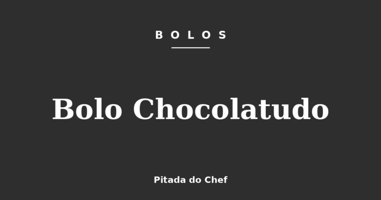 Bolo Chocolatudo