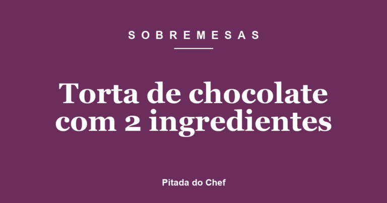 Torta de chocolate com 2 ingredientes