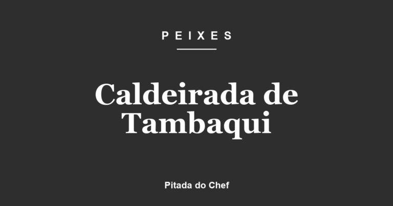 Caldeirada de Tambaqui