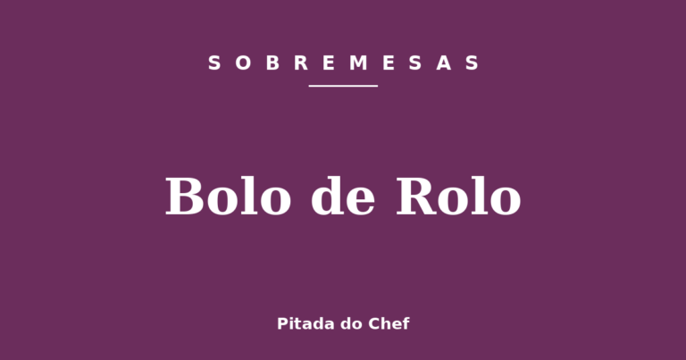 Bolo de Rolo