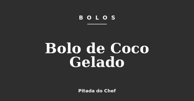 Bolo de Coco Gelado