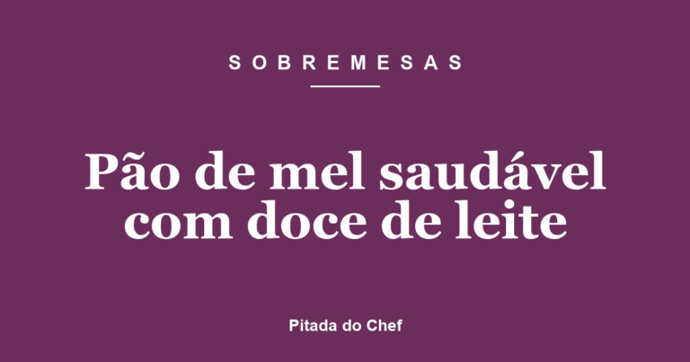Pão de mel saudável com doce de leite