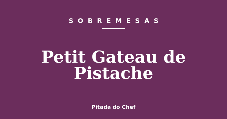Petit Gateau de Pistache