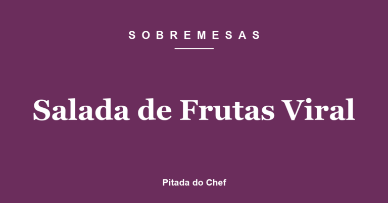 Salada de Frutas Viral