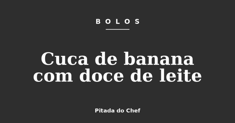 Cuca de banana com doce de leite