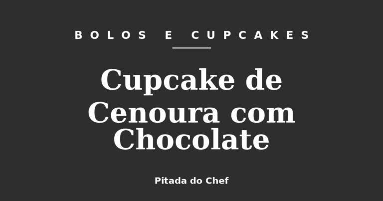 Cupcake de Cenoura com Chocolate
