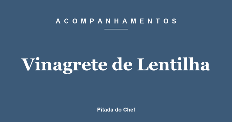 Vinagrete de Lentilha