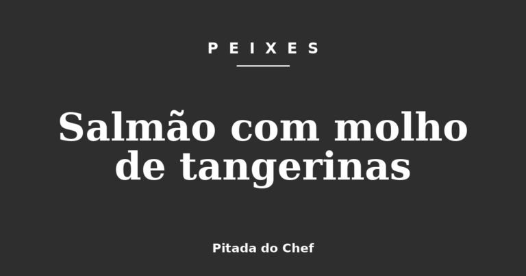 Salmão com molho de tangerinas
