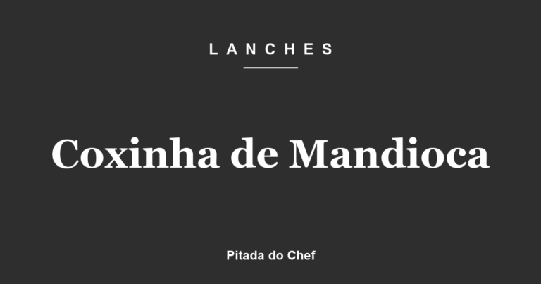 Coxinha de Mandioca