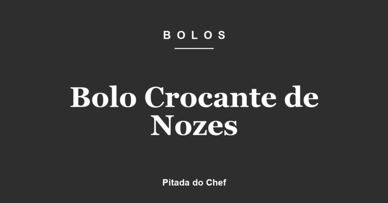 Bolo Crocante de Nozes