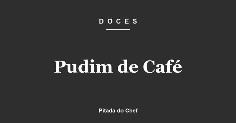 Pudim de Café