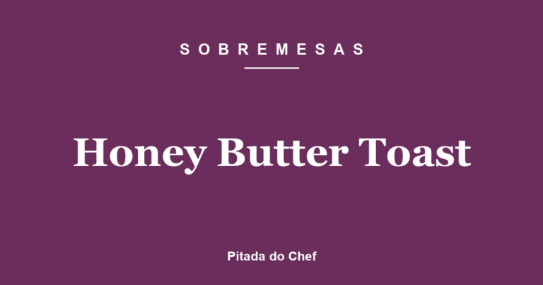 Honey Butter Toast