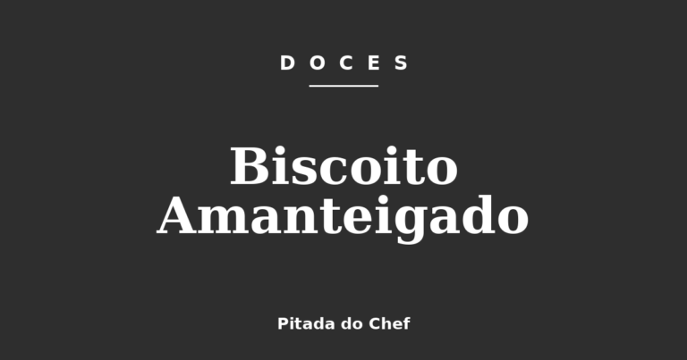 Biscoito Amanteigado