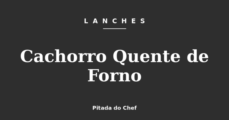 Cachorro Quente de Forno