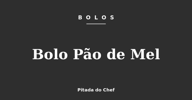 Bolo Pão de Mel