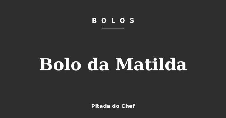 Bolo da Matilda