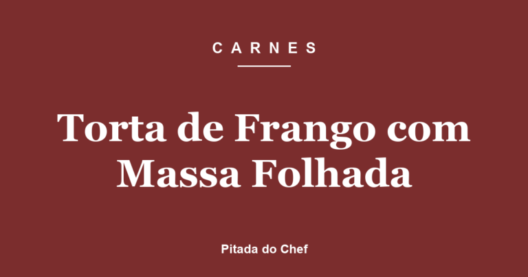 Torta de Frango com Massa Folhada