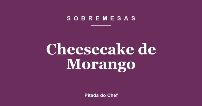 Cheesecake de Morango