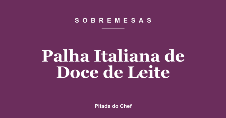 Palha Italiana de Doce de Leite