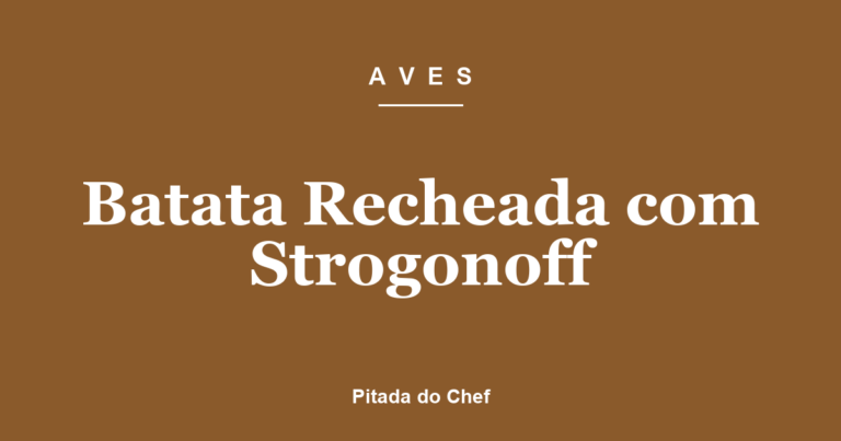 Batata Recheada com Strogonoff