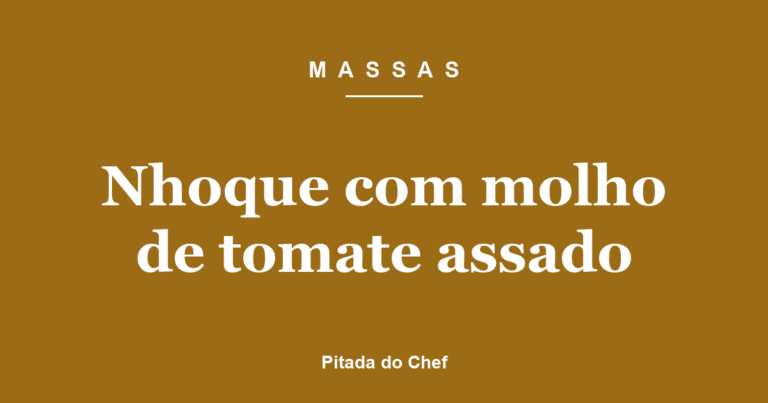 Nhoque com molho de tomate assado