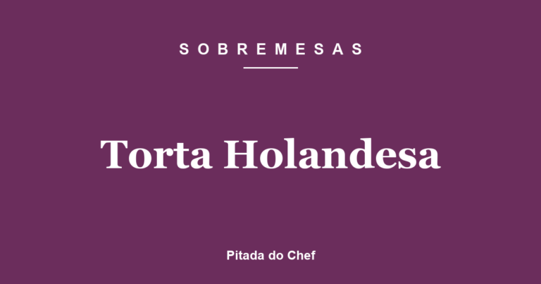 Torta Holandesa