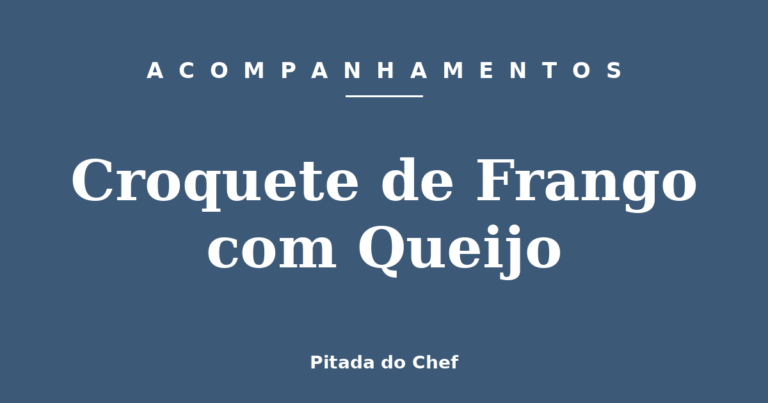 Croquete de Frango com Queijo