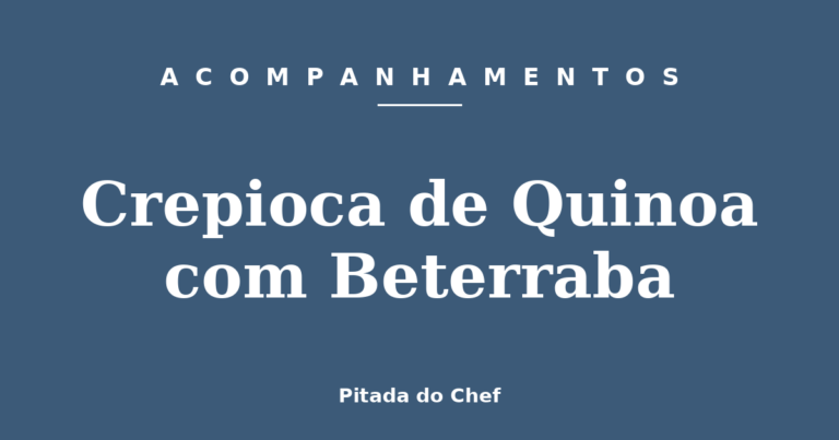 Crepioca de Quinoa com Beterraba